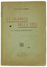 La Filosofia della Vita nel Problema dell'Educazione