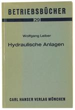 Hydraulische Anlagen. Mit 35 Bildern und 21 Tabellen