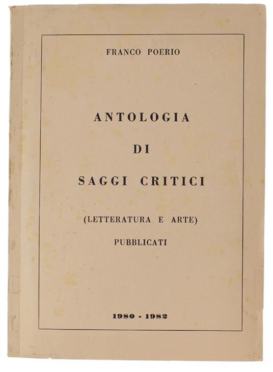 Antologia di Saggi Critici (Letteratura e Arte) Pubblicati 1980-198 - Franco Poerio - copertina