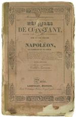 Memoires de Constant, Premier Valet de Chambre de l'Empereur, sur la Vie Privee de Napoleon, Sa Famille et Sa Cour. Tome Second