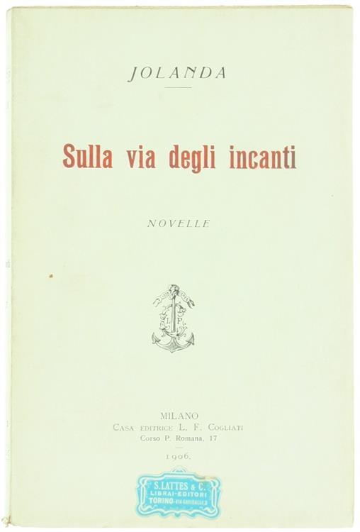 Sulla Via degli Incanti. Novelle - Jolanda - copertina