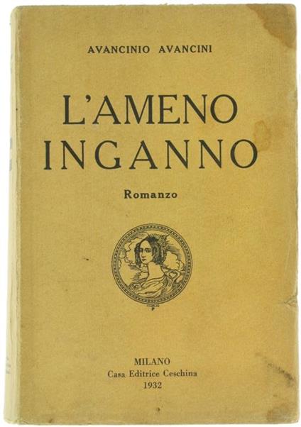 L' Ameno Inganno. Romanzo - Avancinio Avancini - copertina