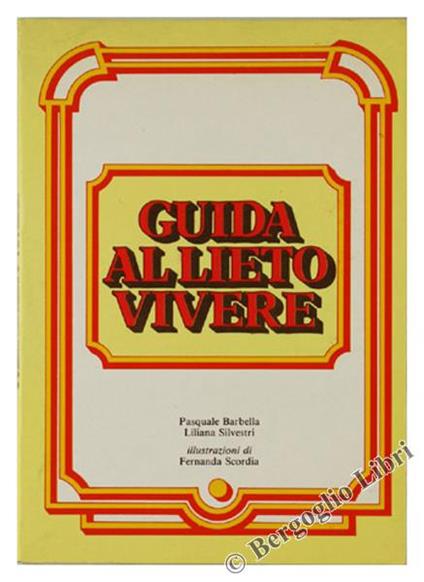 Guida al Lieto Vivere - Pasquale Barbella - copertina