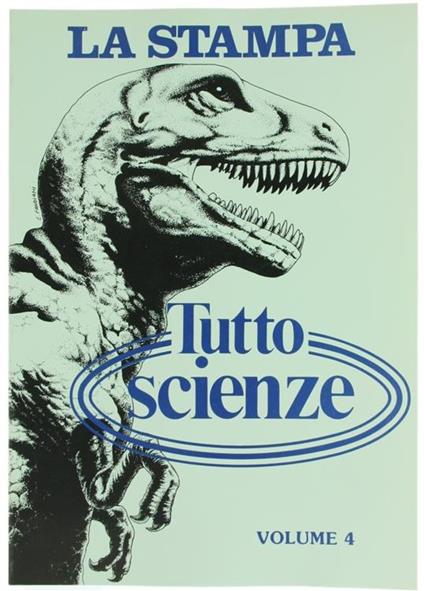 Tuttoscienze. Volume 4: Raccolta del Supplemento Settimanale del Quotidiano la Stampa, dal 6 Luglio al 21 Dicembre 1983 - Piero Bianucci - copertina