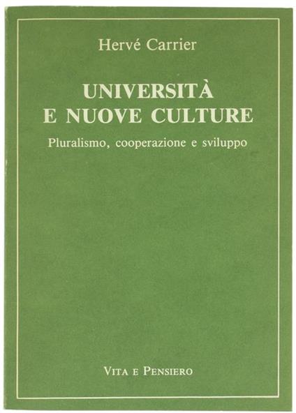 Università e nuove culture. Pluralismo, cooperazione e sviluppo - Hervé Carrier - copertina