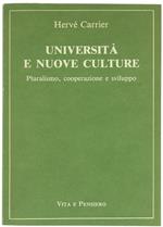 Università e nuove culture. Pluralismo, cooperazione e sviluppo