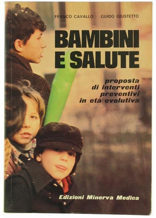 Bambini e Salute. Proposta di Interventi Preventivi in Età Evolutiva - Franco Cavallo - copertina