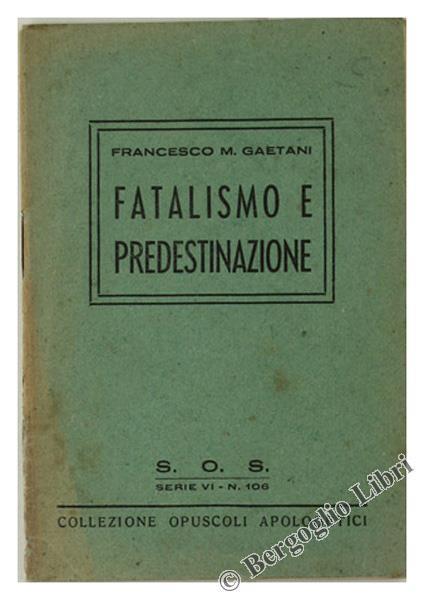 Fatalismo e Predestinazione - Francesco Gaetani - copertina