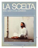 La Scelta. Dagli Scritti di Sri Aurobindo