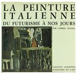 La Peinture Italienne du Futurisme a Nos Jours