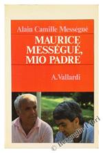 Maurice Messegué, mio Padre