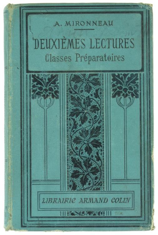 DeuXIemes Lectures Ál'Usage des Classes Préparatoires des Lycées et des Colléges - A. Mironneau - copertina