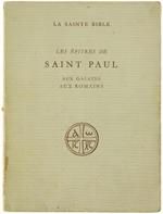 Les Epitres de Saint Paul Aux Galates. Aux Romains. Traduites Par S.Lyonnet