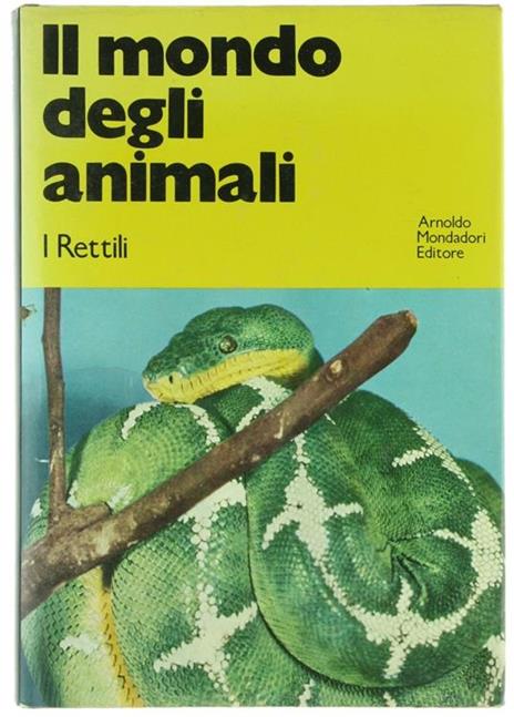 Il Mondo degli Animali - i Rettili - Karlheinz Schmidt - copertina