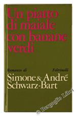 Un Piatto di Maiale con Banane Verdi. La Mulatta Solitudine. Romanzo