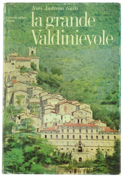 La Grande Valdinievole. Dieci Itinerari d'Arte e Turismo - Nori Andreini Galli - copertina