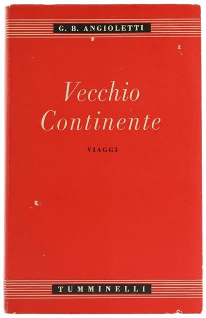 Vecchio Continente. Viaggi - G. Battista Angioletti - copertina