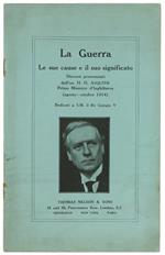 La Guerra. le Sue Cause e il suo Significato. Discorsi (Agosto-Ottobre 1914)