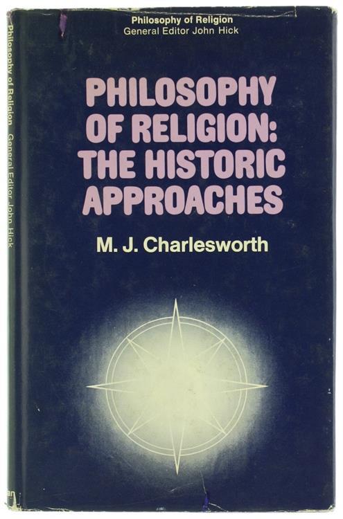 Philosophy of Religion: the Historic Approaches - M. P. Charlesworth - copertina