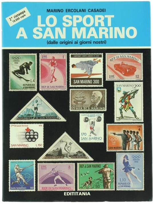 Lo Sport a San Marino (Dalle Origini ai Giorni Nostri) - Marino Ercolani Casadei - copertina