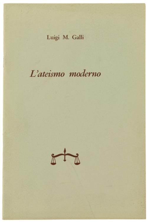 L' Ateismo Moderno - Luigi M. Galli - copertina