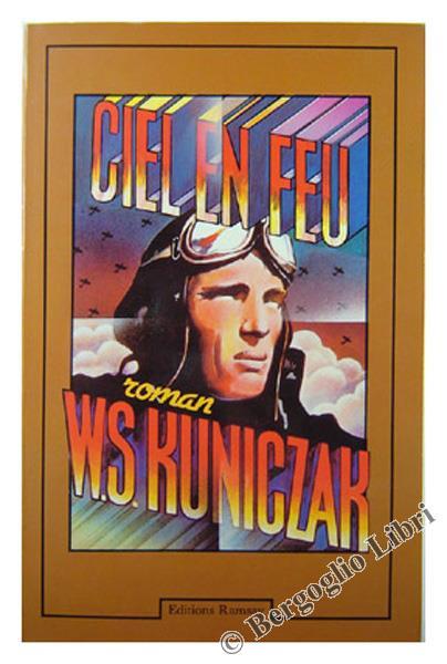 Ciel en Feu. Roman - W. S. Kuniczak - copertina