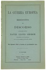 La Guerra Europea. Resoconto del Discorso Pronunciato dall'On. David Lloyd George