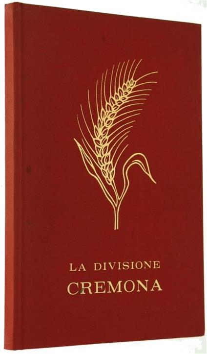 Divisione "Cremona". Cenni Storici - Giovanni Battista Milani - copertina