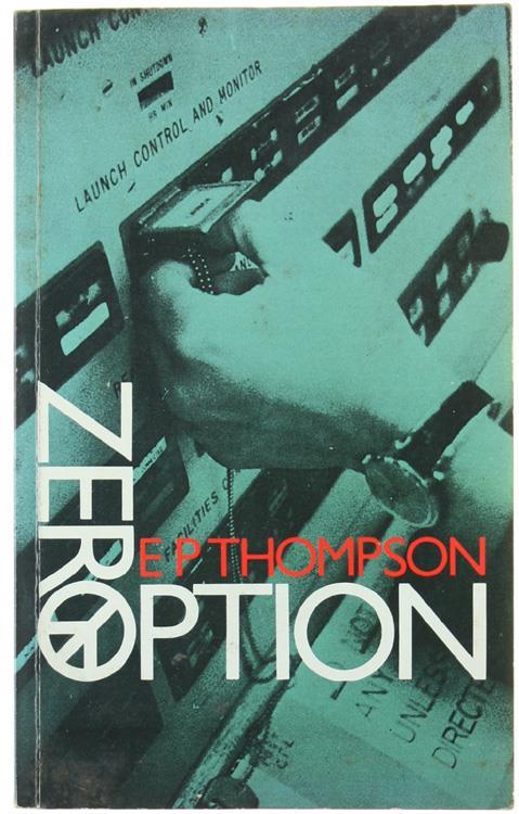 Zero Option - Edward P. Thompson - copertina