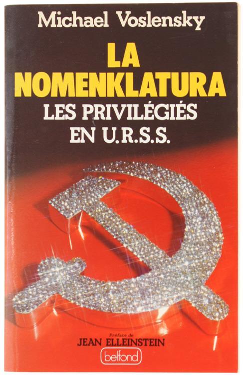 La Nomenklatura. les Privilégiés en Urss - Michael S. Voslensky - copertina