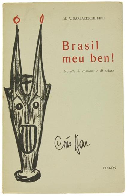 Brasil Meu Ben! Novelle di Costume e di Colore - M. Antonietta Barbareschi Fino - copertina