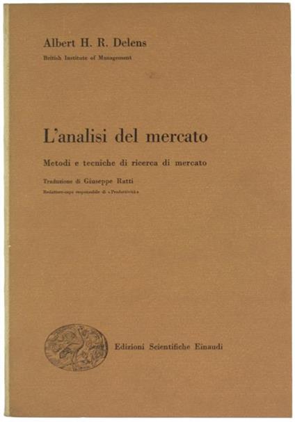 L' Analisi del Mercato Metodi e Tecniche di Ricerca di Mercato - Albert H. R. Delens - copertina