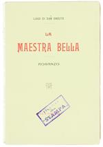 La Maestra Bella. Romanzo