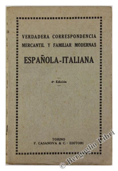 Verdadera Correspondencia Mercantil Y Familiar Modernas Espanola-Italiana - Andrea de Roever Lysle - copertina