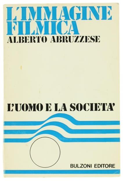 L' Immagine Filmica. Materiali di Studio - Alberto Abruzzese - copertina