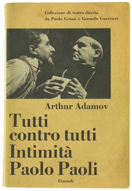 Tutti Contro Tutti - Intimità - Paolo Paoli - Arthur Adamov - copertina