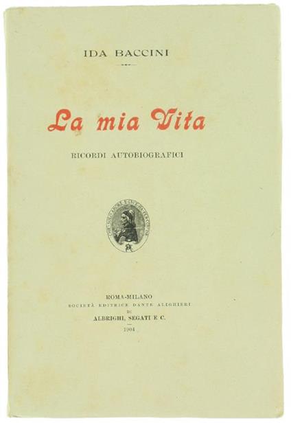 La Mia Vita. Ricordi Autobiografici - Ida Baccini - copertina