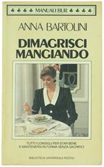 Dimagrisci mangiando