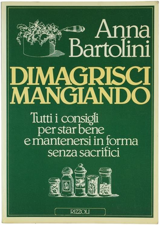 Dimagrisci mangiando - Anna Bartolini - copertina