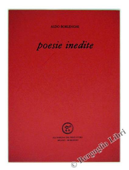 Poesie Inedite a Cura di Antonio Manfredi - Aldo Borlenghi - copertina