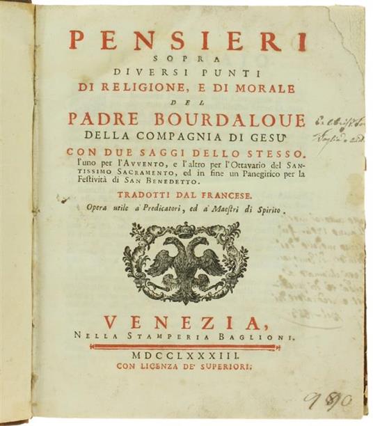 Pensieri Sopra Diversi Punti di Religione e di Morale. con Due Saggi Dello Stesso, l'Uno per l'Avvento, e l'Altro per l'Ottavario del Santissimo Sacramento, ed in Fine un Panegirico per la Festività di San Benedetto - Louis Bourdaloue - 2