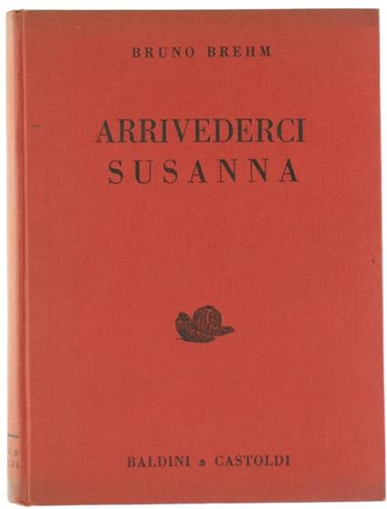 Arrivederci Susanna - Bruno Brehm - copertina