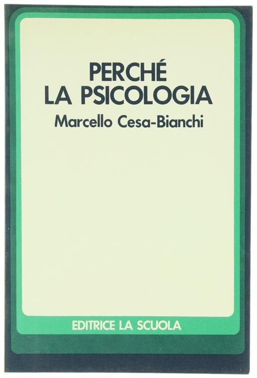 Perché la psicologia - Marcello Cesa-Bianchi - copertina