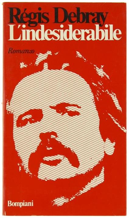 L' Indesiderabile. Romanzo - Régis Debray - copertina