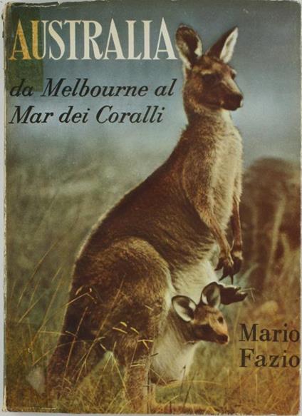 Australia. da Melbourne al Mar dei Coralli - Mario Fazio - copertina