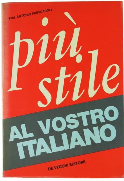 Più Stile al Vostro Italiano - Antonio Frescaroli - copertina