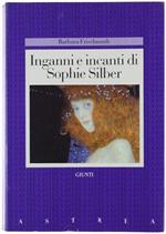 Inganni e Incanti di Sophie Silber