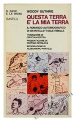 Questa Terra é la Mia Terra. Il Romanzo Autobiografico di un Intellettuale Ribelle