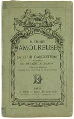 Histoire Amoureuse de la Cour d'Angleterre. Mémoires du Chevalier de Grammont