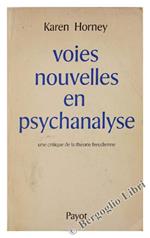 Voies Nouvelles en Psychanalyse. Une Critique de la Théorie Freudienne